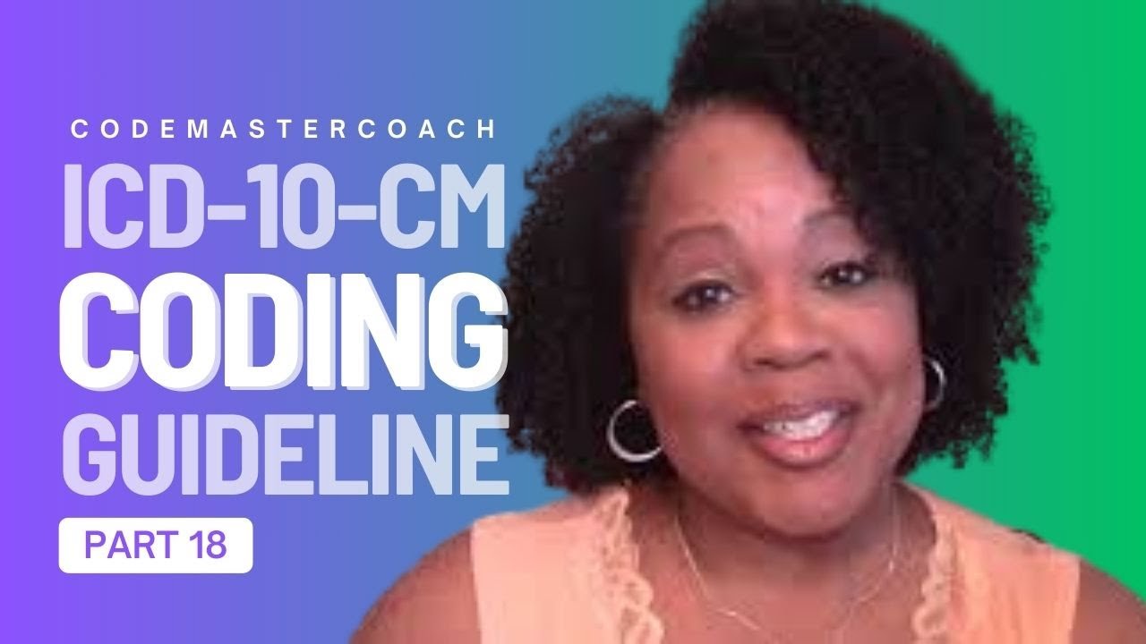 Part 18 of the Official 2025 ICD-10-CM Coding Guidelines