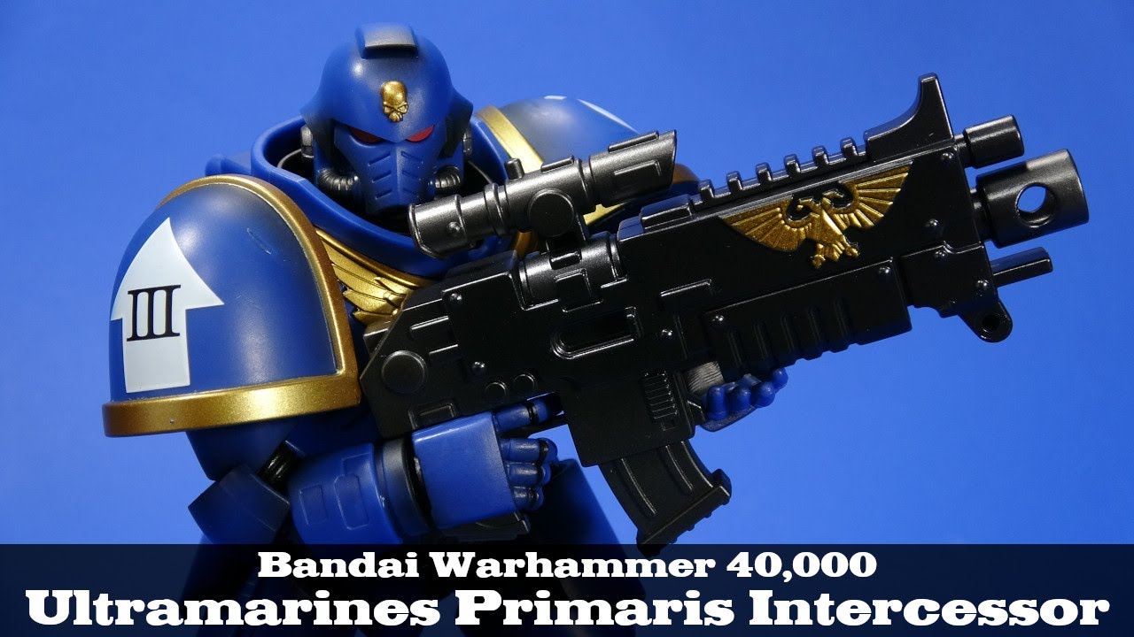 Warhammer 40,000 Ultramarines Primaris Intercessor Space Marine Bandai Action Figure Review