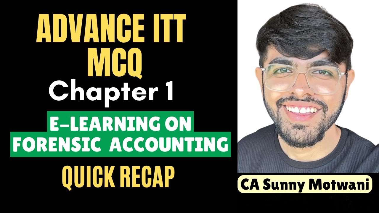 Chapter 1 E-learning on Forensic Accounting | MCQ | Advance Itt | Aicitss