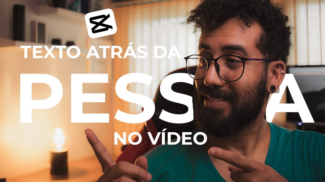 TEXTO ATRÁS da PESSOA no VÍDEO