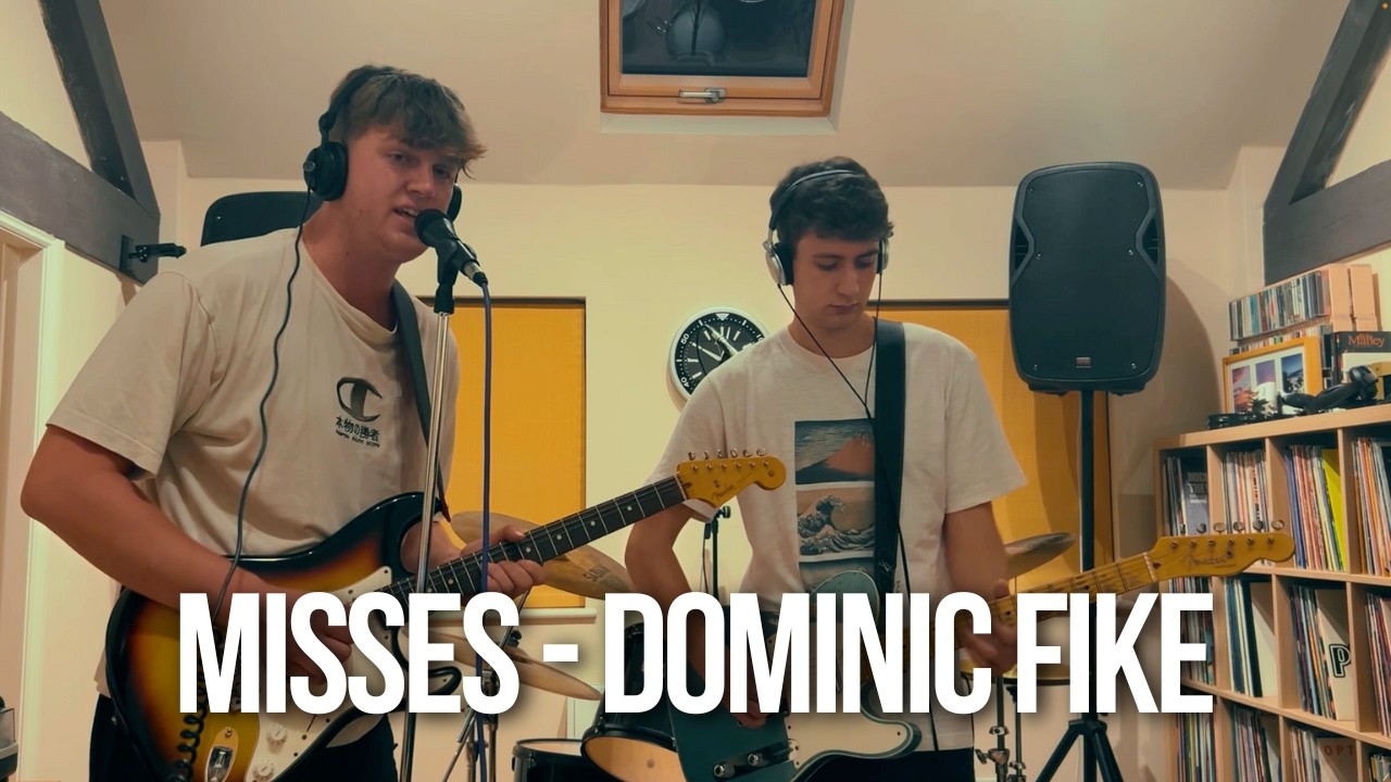 Misses - Dominic Fike (Cover)