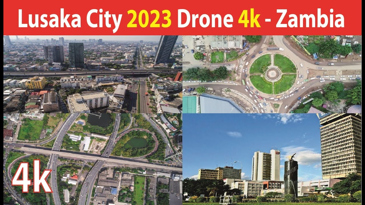 Lusaka City , Zambia 4K By Drone 2023