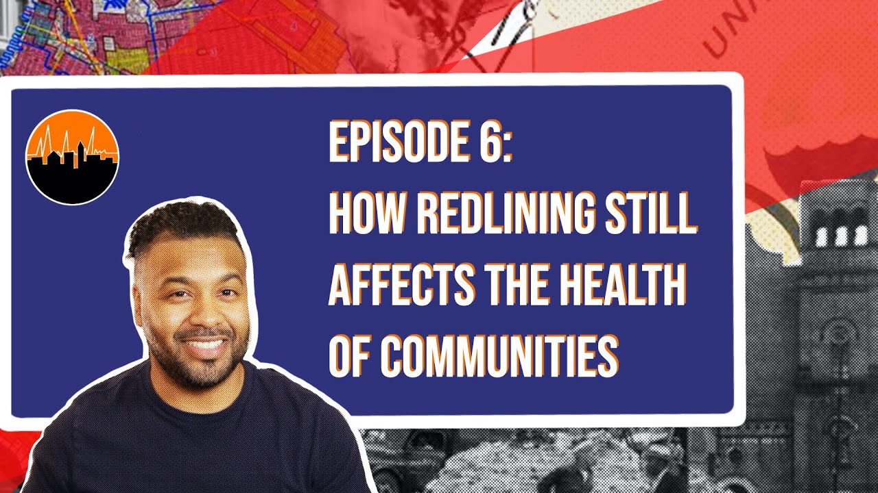 How Redlining is Still Killing Communities