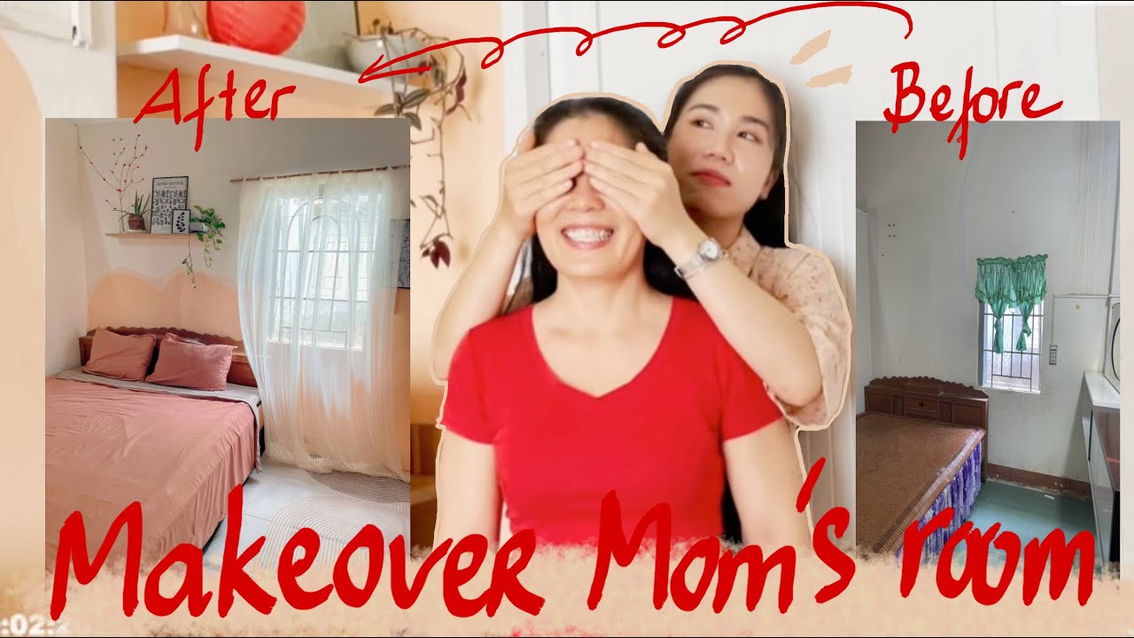 Cải tạo căn phòng hơn 50 tuổi cho mẹ đón Tết | Makover mom's room