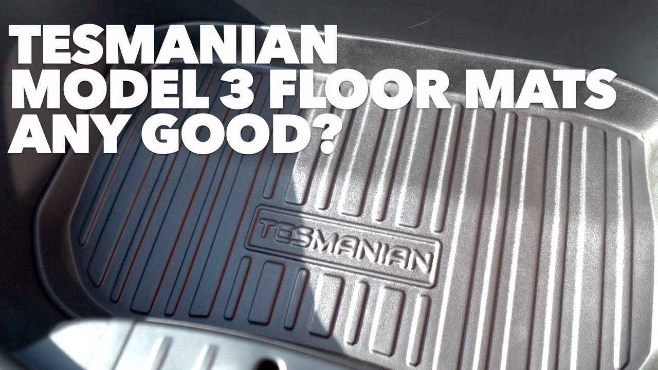 Tesmanian Model 3 Floor mats any good?