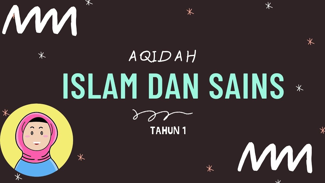 KAFA Tahun 1: Islam dan Sains