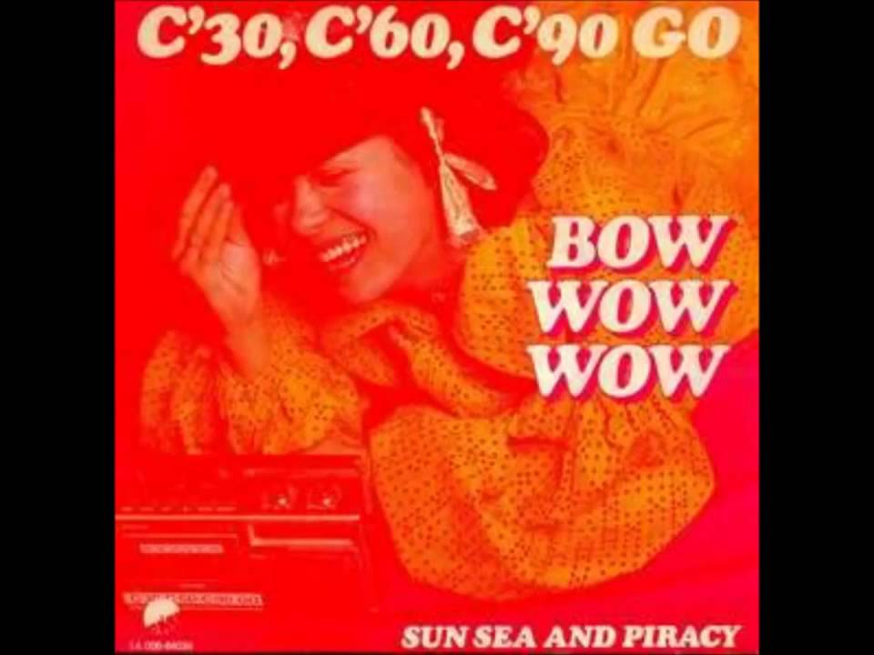 Bow Wow Wow C30 C60 C90 Go!