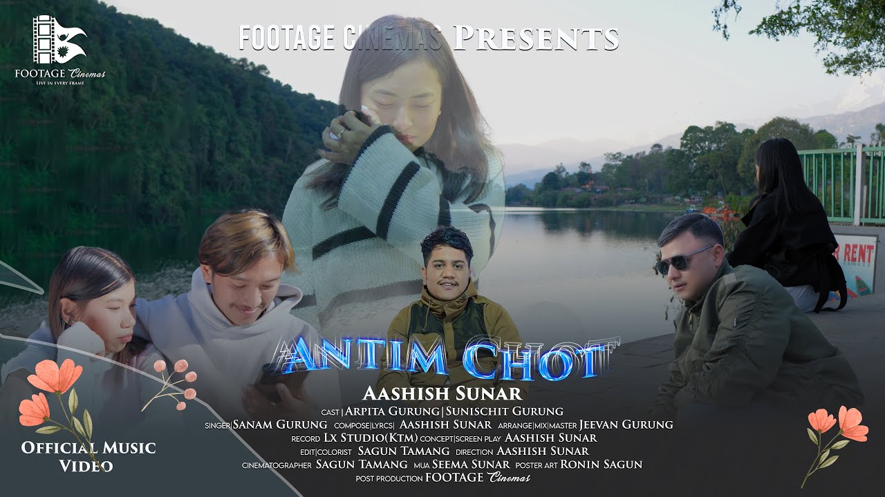 ANTIM CHOT || AASHISH SUNAR || OFFICIAL MUSIC VIDEO