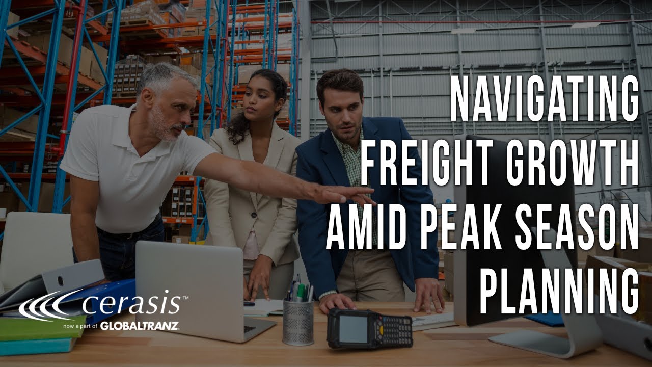 Navigating Freight Growth Amid Peak Season Planning