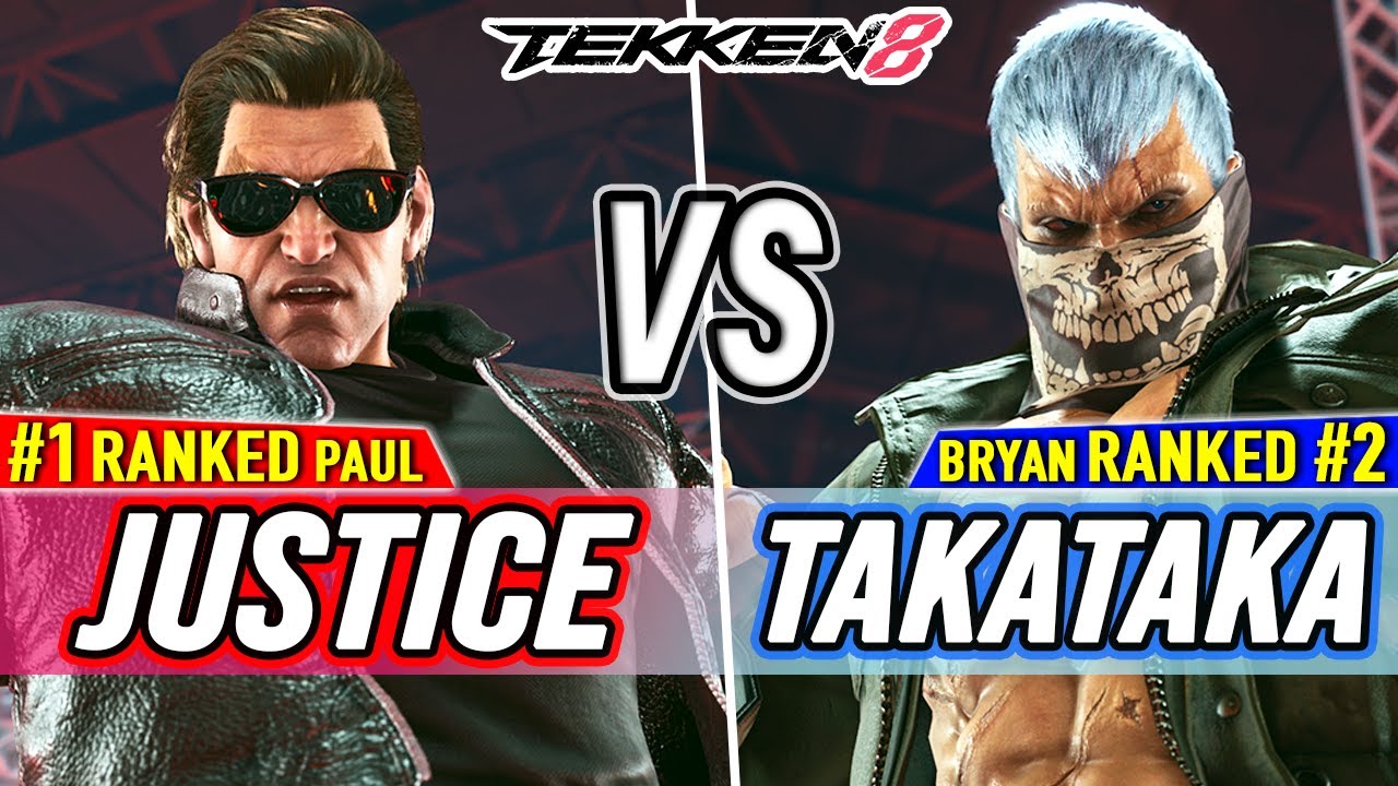 T8 🔥 Justice (#1 Ranked Paul) vs TakaTaka (#2 Ranked Bryan) 🔥 Tekken 8 High Level Gameplay