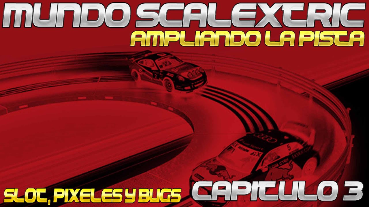 Mundo Scalextric episodio 3, curva superdeslizante