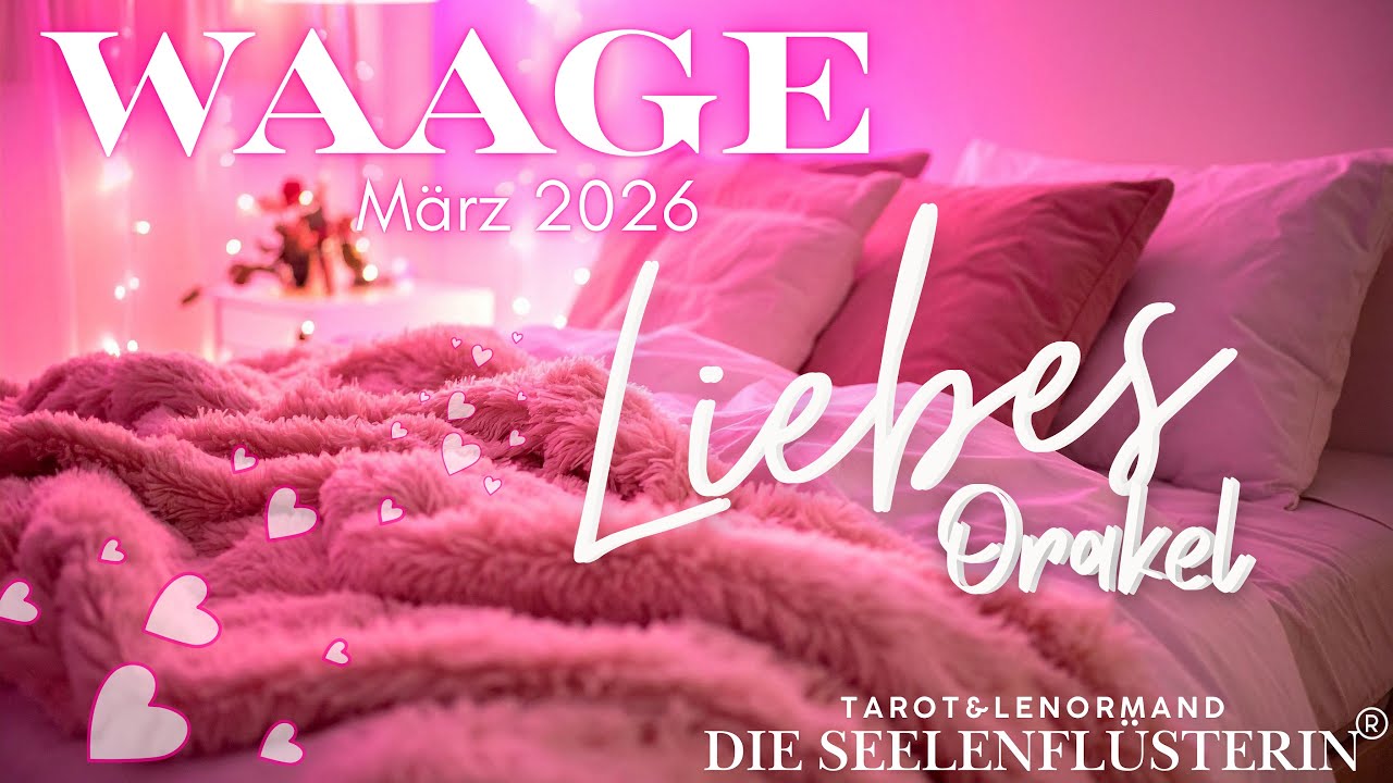 Du bist wundervoll!!! Lass die Liebe fließen || Waage ♎️ Lovemessage März 2026