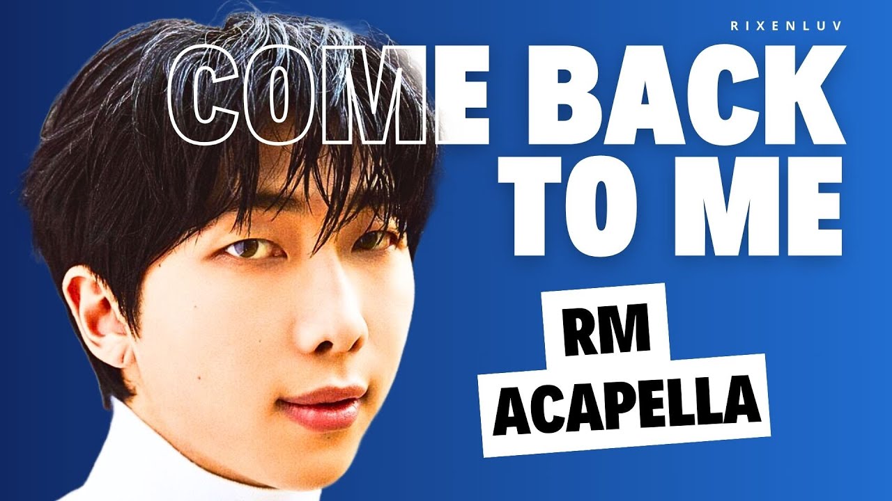 RM – Come back to me | Clean Acapella