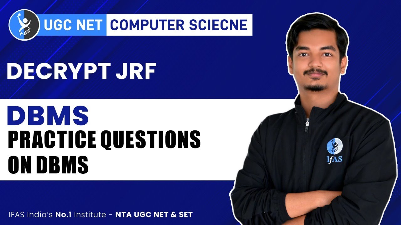 DBMS Practice Questions UGC NET Computer Science (DECRYPT JRF)