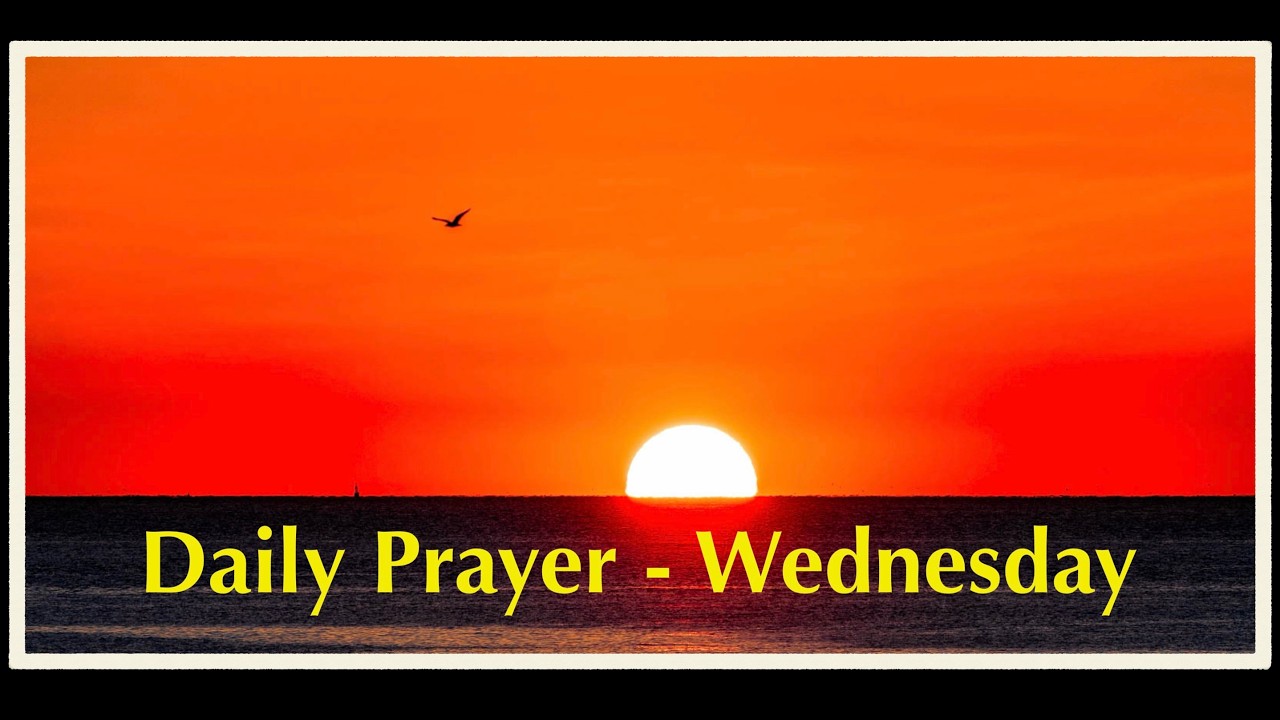 Daily Prayer Wednesday February 25