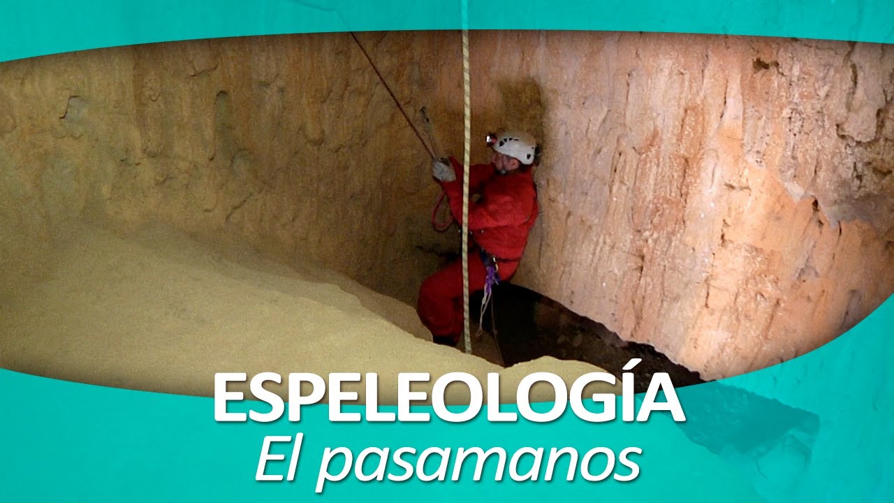 ESPELEOLOGÍA 9. El pasamanos