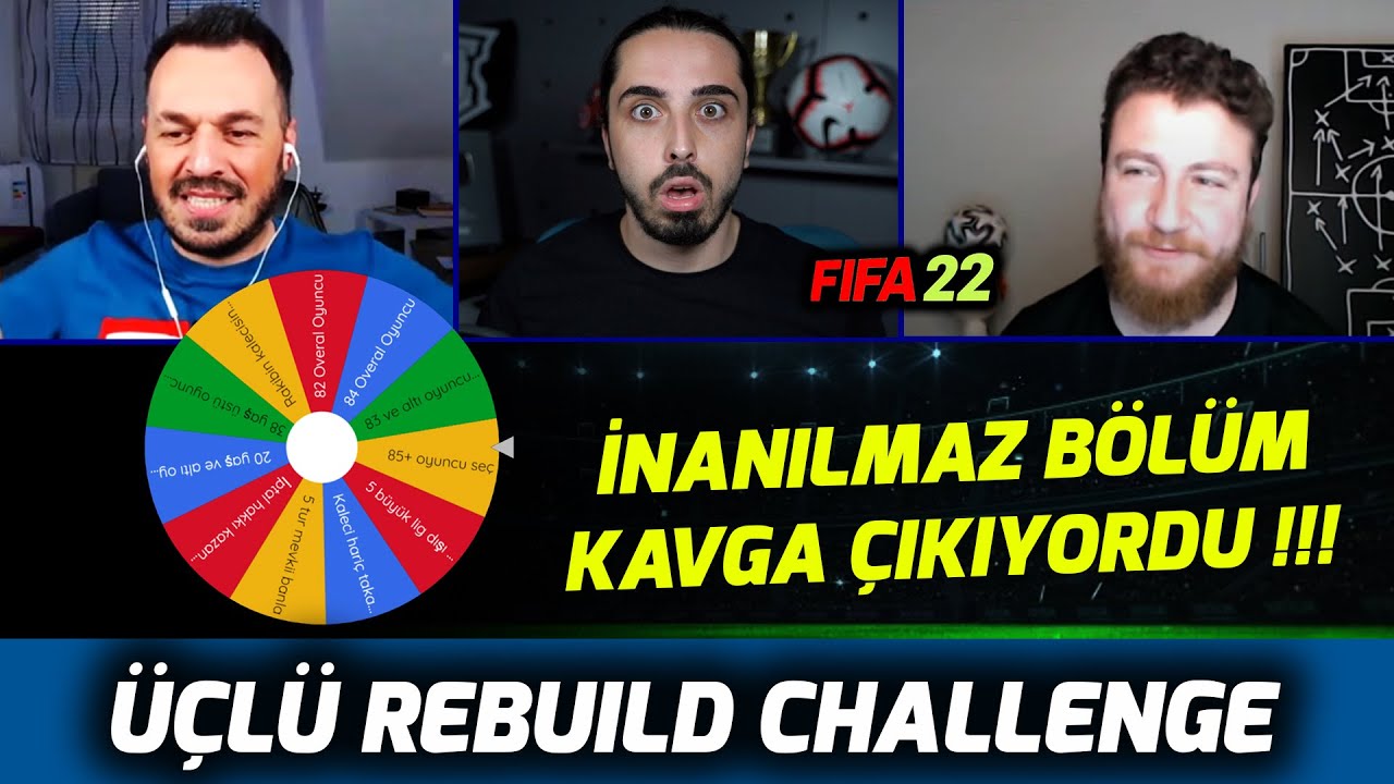 ÇAL - SİL - DEĞİŞTİR ÜÇLÜ REBUILD CHALLENGE // FIFA 22 KARİYER MODU //@UKarakullukcu@ardenpapazyan