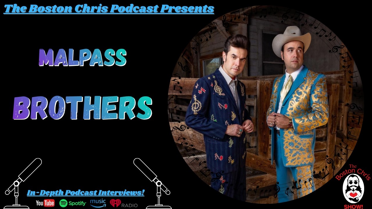 Эп. 193 &mdash; THE MALPASS BROTHERS &mdash; Сохраняя традиции кантри-музыки: подкаст The Boston Chris &mdash; ИНТЕ...