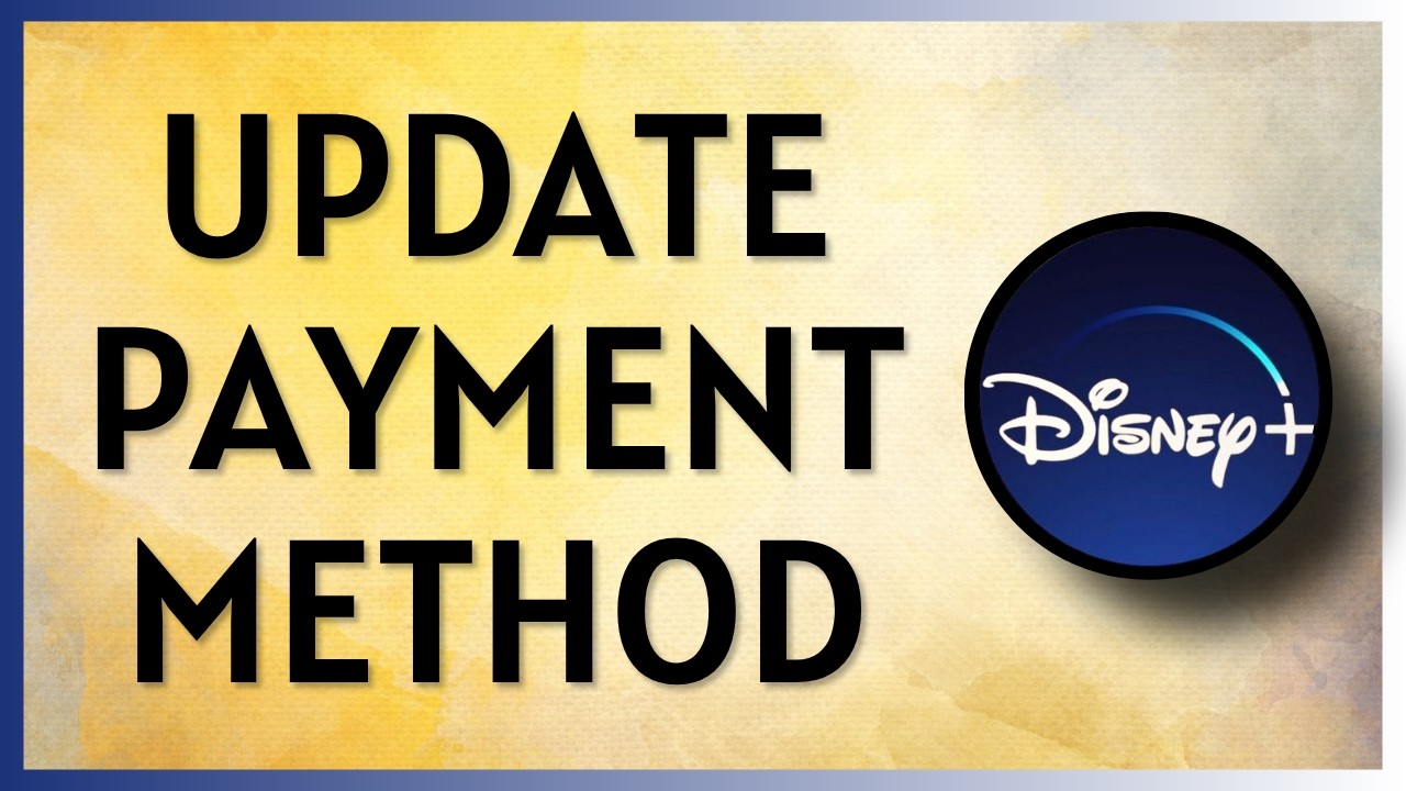How To Update Payment Method Disney Plus (2026)