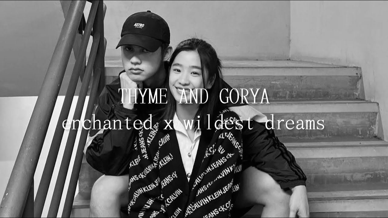 Thyme and Gorya ( + Ren ) || “I was enchanted to met you.”