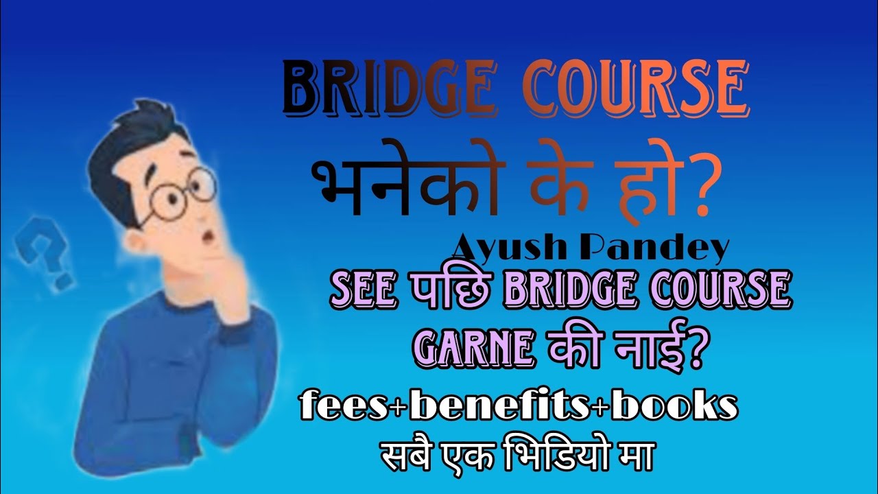 Bridge Course in Nepal!❤️🤔 . Full details about Bridge course.. After SEE k गर्ने? #bridgecourse