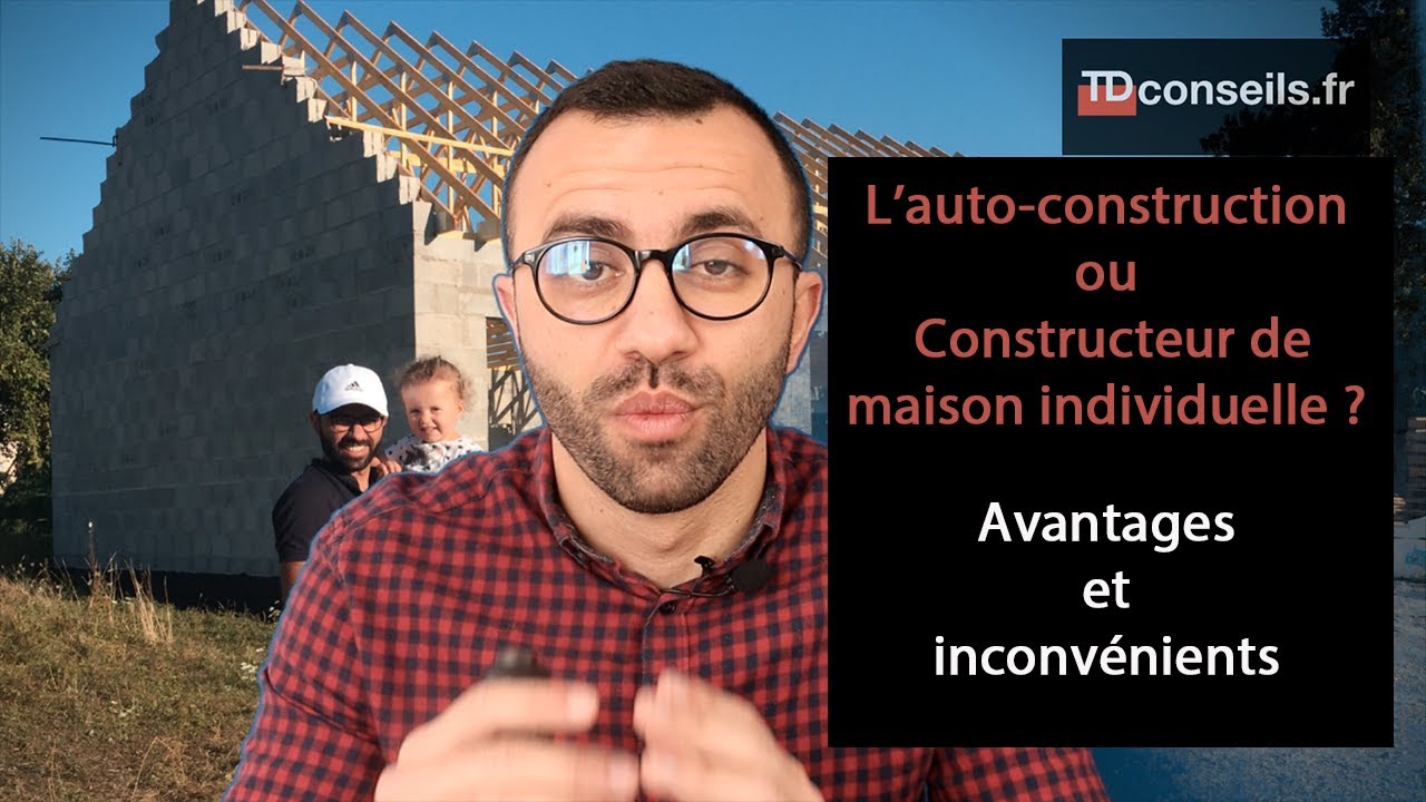 Construire sa maison soi-même ou avec un constructeur de maison ? Avantages et inconvénients