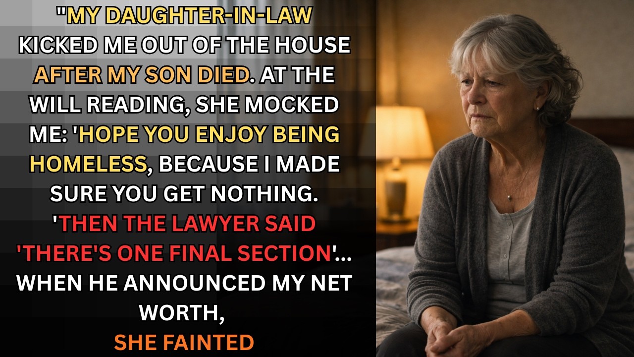 My Daughter In Law Kicked Me Out After My Son Died… At The Will Reading, She Fainted