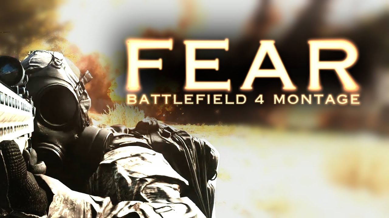 FEAR | A Battlefield 4 PC Montage by xHoHo