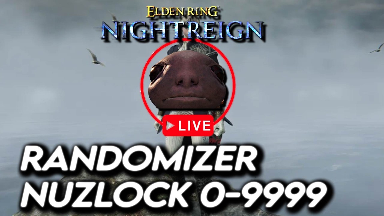 0-9999 Randomizer !nuzlock - Elden Ring Nightreign  !newvideo !discord