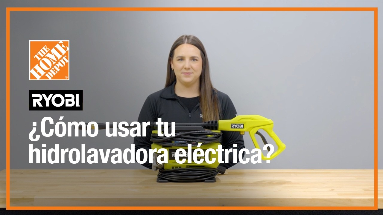 ¿Cómo usar tu hidrolavadora eléctrica de Ryobi?