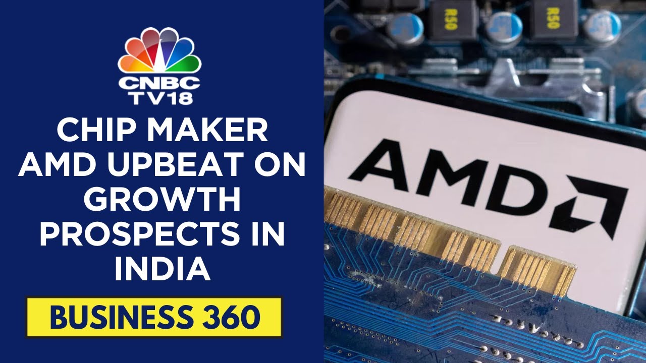 India Considered A Mega Region For Chip Business: Jaya Jagdish, Country Head, AMD | CNBC TV18