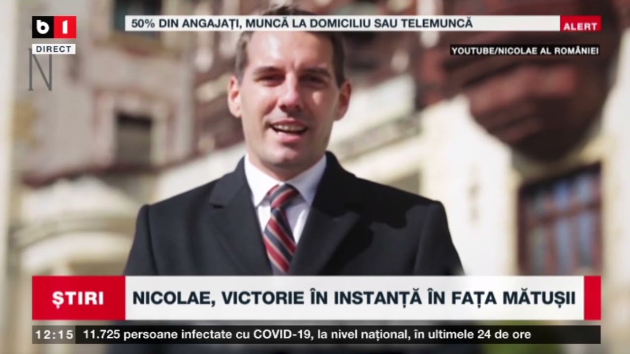 PRINCIPELE NICOLAE, VICTORIE ÎN INSTANȚĂ ÎN FAȚA MĂTUȘII_Stiri B1_24 oct 2021