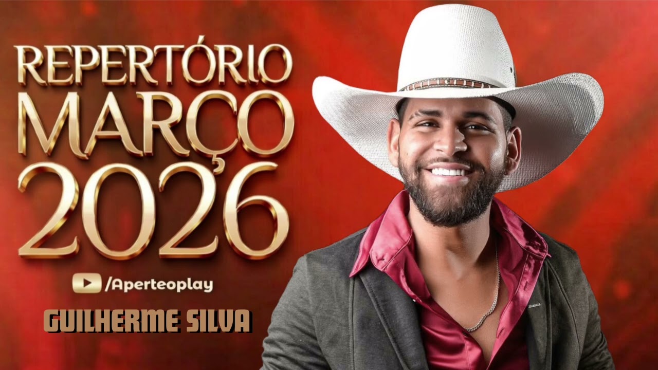 GUILHERME SILVA REPERT&Oacute;RIO NOVO MAR&Ccedil;O 2026 