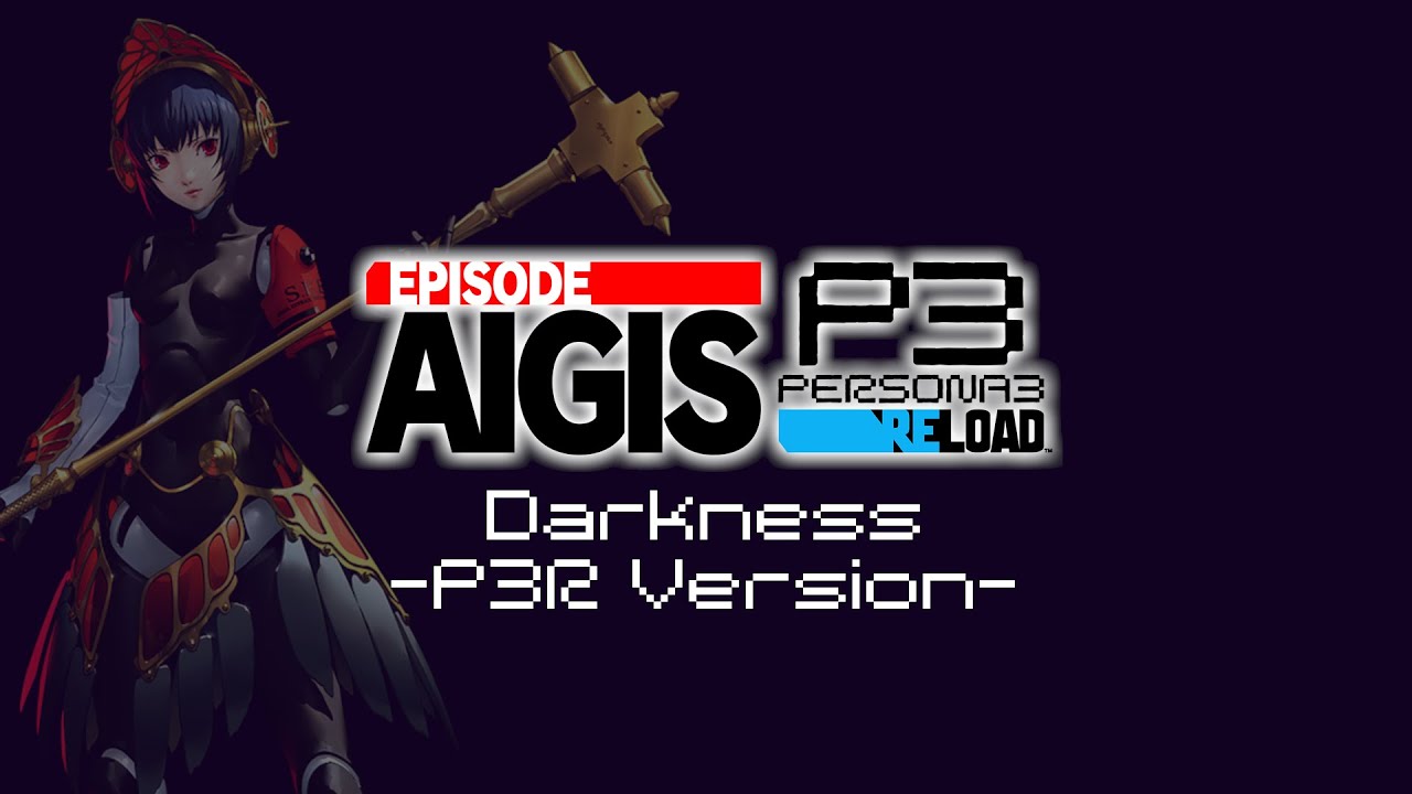Darkness -P3R Ver- | PERSONA 3 RELOAD EPISODE AIGIS ORIGINAL SOUNDTRACK