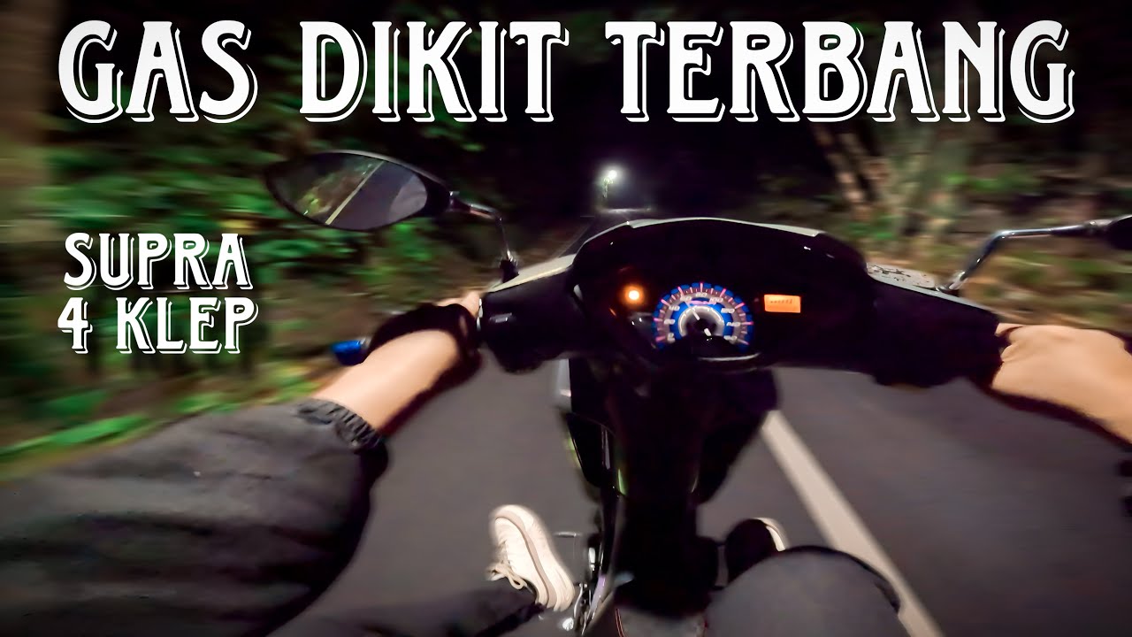 SUPRA 4 KLEP DIAJAK NIGHTRIDE LANGSUNG SUNRISE DI BALI