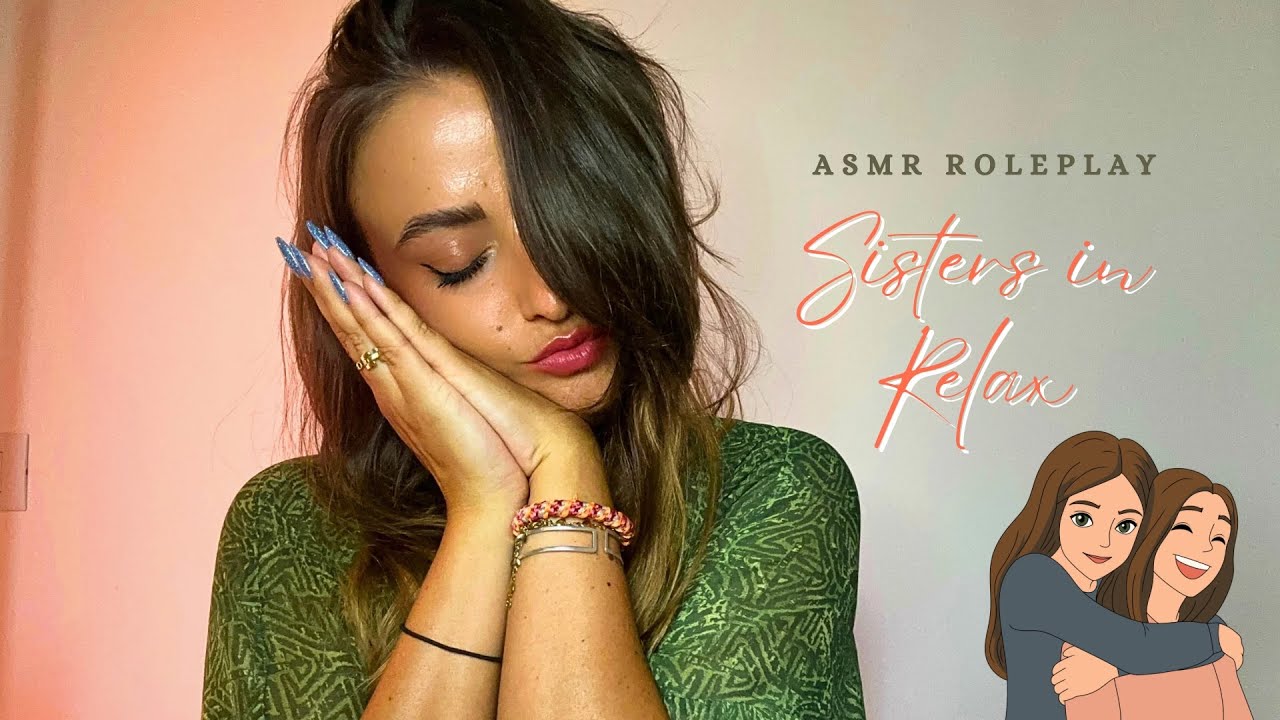 💚ASMR SISTER ROLEPLAY | Get unready and relax with us! | MartinaB 🧘🏼‍♀️