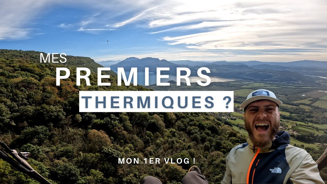 MES PREMIERS THERMIQUES ? - MON 1ER VLOG