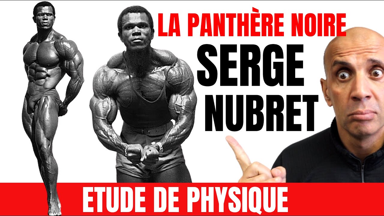 Etude de Physique : Serge Nubret  LA PANTHÈRE NOIRE