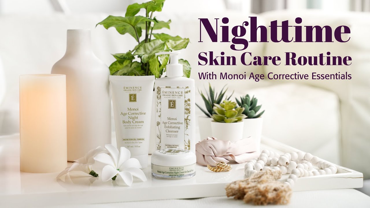 Nighttime Skin Care Routine | Eminence Organics