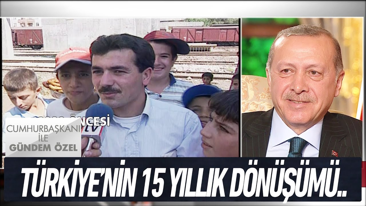 Türkiye'nin 15 yıllık dönüşümü - Cumhurbaşkanı ile Gündem Özel