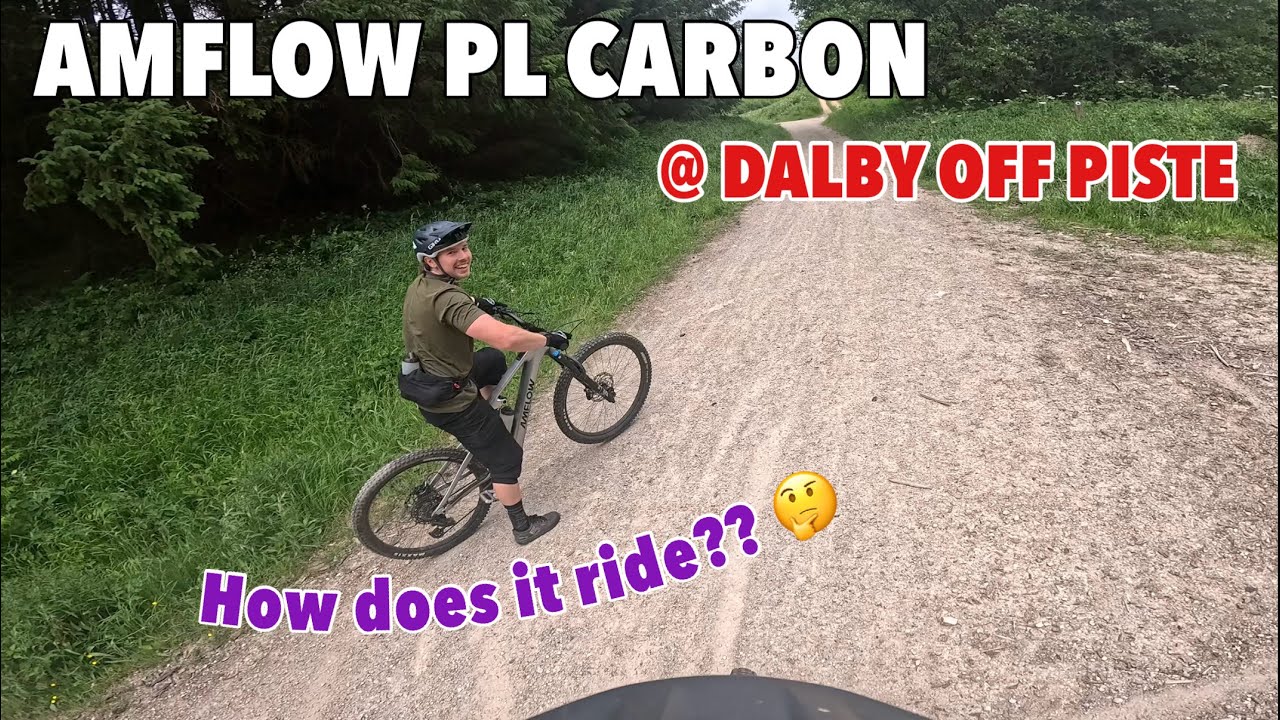 AMFLOW PL CARBON VS DALBY FOREST OFF PISTE?!