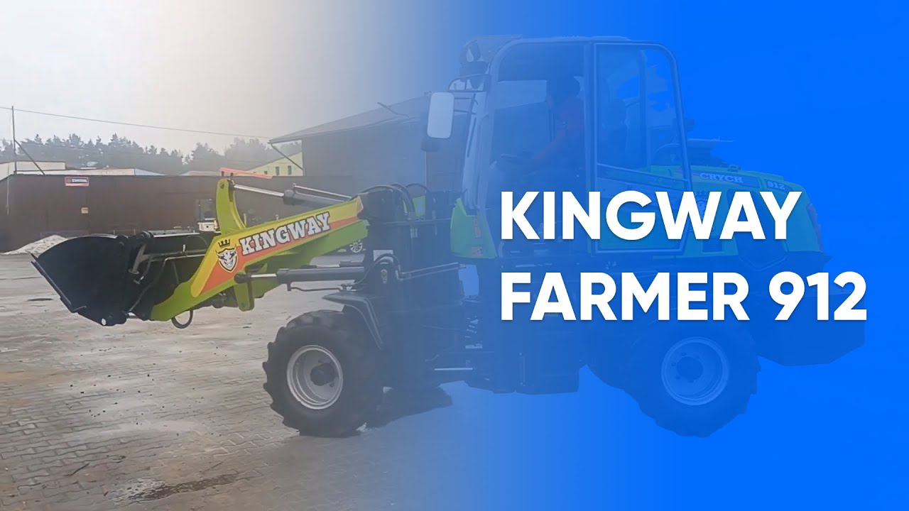Kingway Farmer 912: Die Premium Radlader – Immer Unter Dach & Fach bei Uns!
