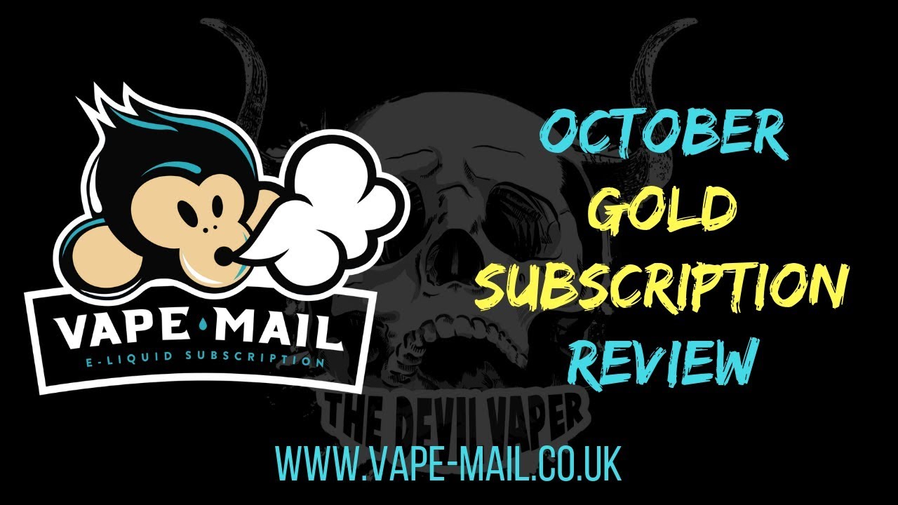 VAPE-MAIL - October Gold Subscription Review