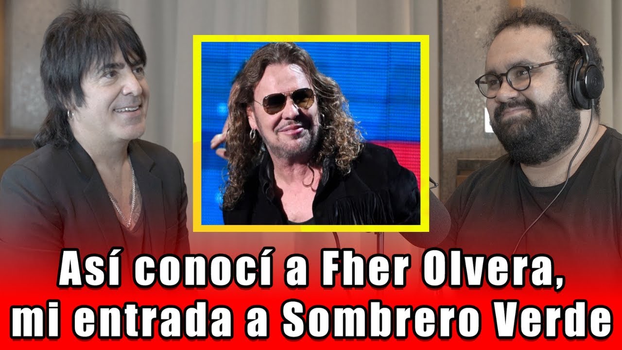 Así conocí a Fher Olvera, mi entrada a Sombrero Verde | Charla con Alex González (Maná)