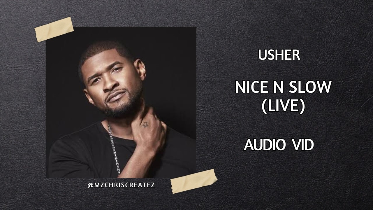 Usher Nice and Slow live