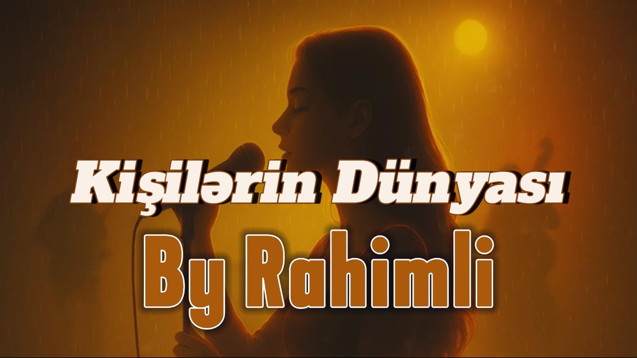 Kişilərin Dünyası - By Rahimli #keşfet #aimusic #trending #rema