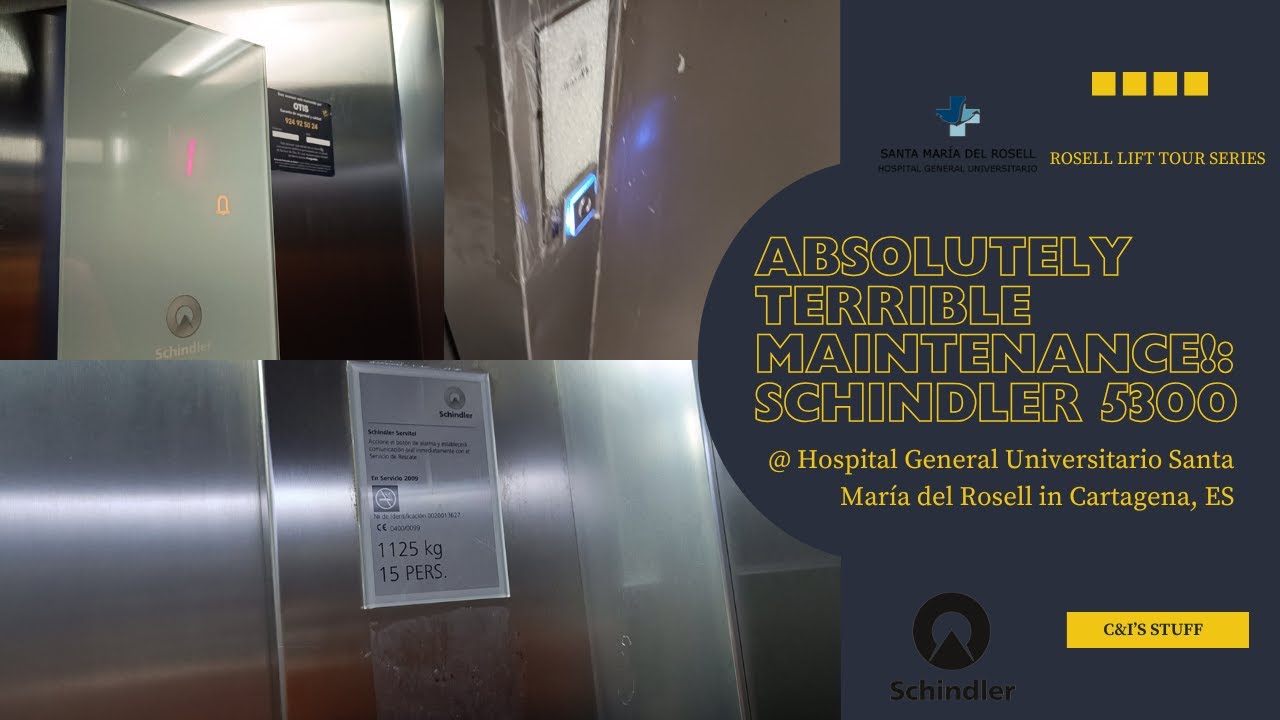 (ROSELL LIFT TOUR EP. 5) ABSOLUTELY TERRIBLE! Schindler 5300 @ Rosell Hospital - Cartagena, ES