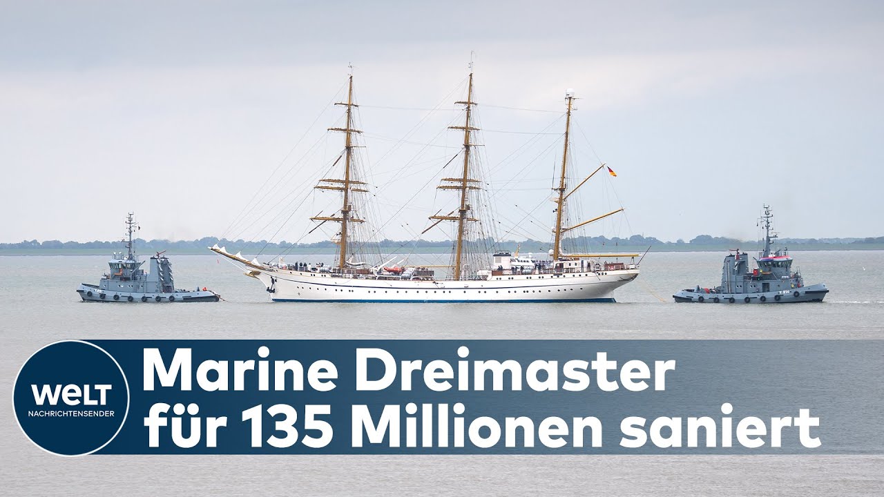 GORCH FOCK: Die deutsche Marine erhält saniertes Segelschiff zurück