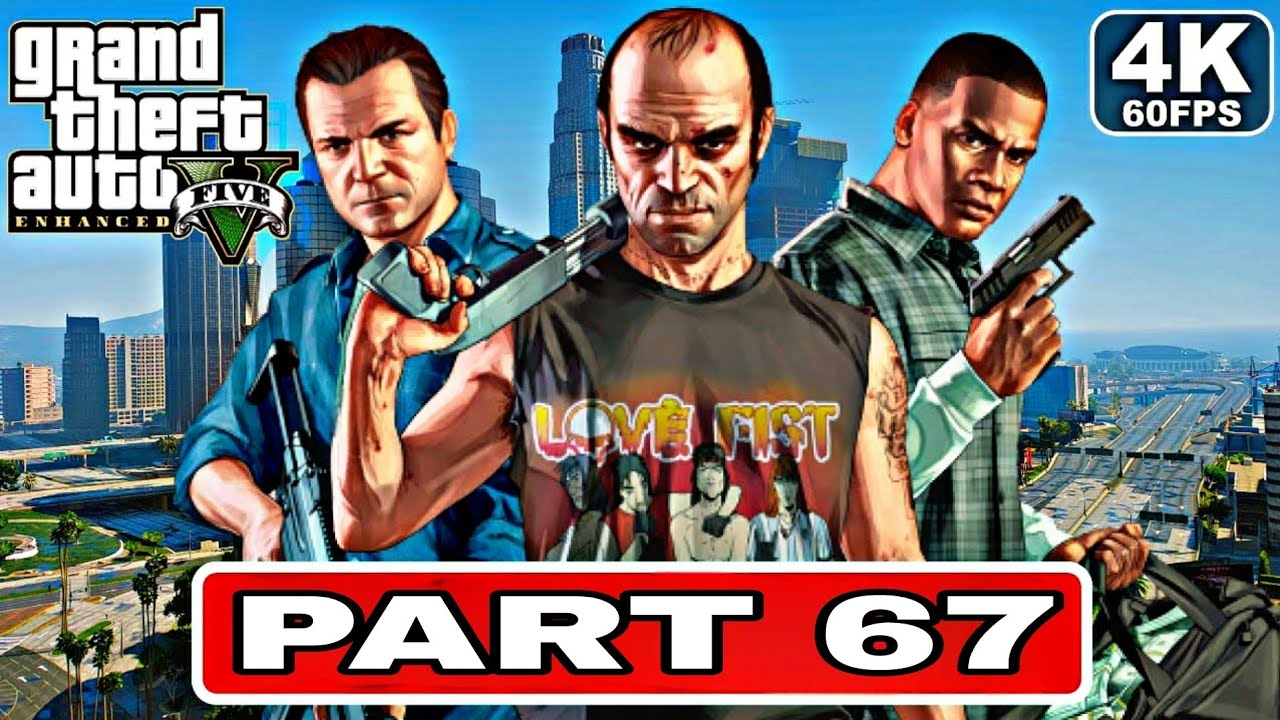 GTA 5 Enhanced Gameplay Walkthrough PART 67[4K 60FPS PC] No Commentary