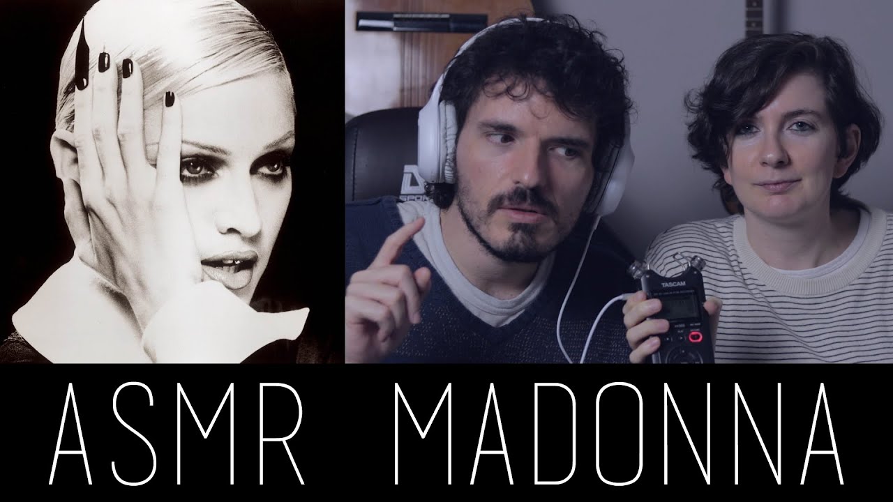 ASMR (SUSSURRO BINAURAL) - VIDEOGRAFIA: MADONNA